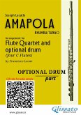 Optional Drum part of &quote;Amapola&quote; for Flute Quartet (fixed-layout eBook, ePUB)