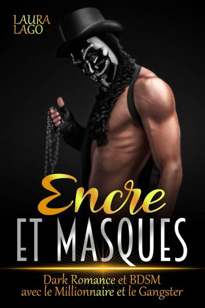 Encre et Masques (eBook, ePUB) Encre et Masques (eBook, ePUB)