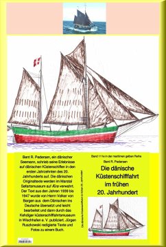 Bent R. Pedersen: Die dänische Küstenschifffahrt In den 1933-40er Jahren - Band 111 in der maritimen gelben Buchreihe (eBook, ePUB) - Pedersen, Bent R.