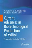 Current Advances in Biotechnological Production of Xylitol (eBook, PDF)
