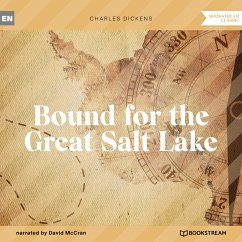 Bound for the Great Salt Lake (MP3-Download) - Dickens, Charles
