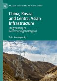 China, Russia and Central Asian Infrastructure (eBook, PDF)