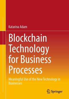 Blockchain Technology for Business Processes (eBook, PDF) - Adam, Katarina