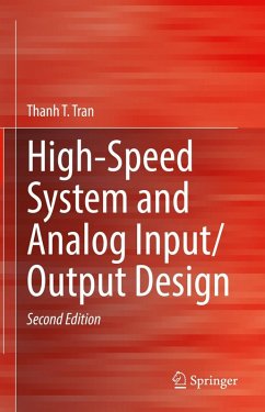 High-Speed System and Analog Input/Output Design (eBook, PDF) - Tran, Thanh T.