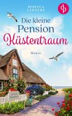 Die kleine Pension Küstentraum (eBook, ePUB)