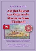 Auf den Spuren von Österreichs Marine in Siam (Thailand)
