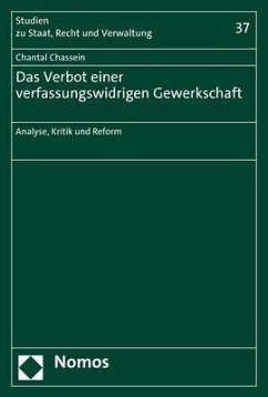 Das Verbot einer verfassungswidrigen Gewerkschaft - Chassein, Chantal