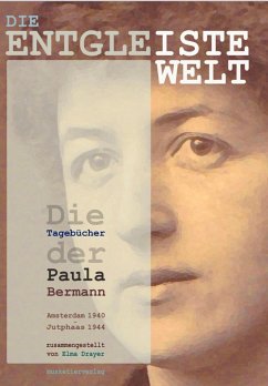 Die entgleiste Welt - Bermann, Paula