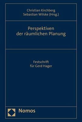Perspektiven der räumlichen Planung Perspektiven der räumlichen Planung