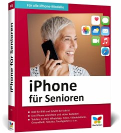 iPhone für Senioren - Rieger Espindola, Jörg;Menschhorn, Markus