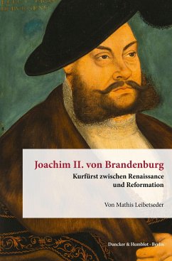 Joachim II. von Brandenburg. - Leibetseder, Mathis