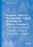 Economic Theory in the Twentieth Century, An Intellectual History¿Volume II