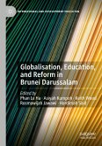 Globalisation, Education, and Reform in Brunei Darussalam