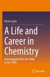 A Life and Career in Chemistry - Bild 1