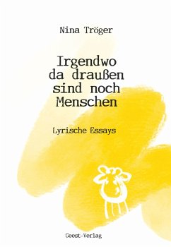 Irgendwo da draußen sind noch Menschen - Tröger, Nina