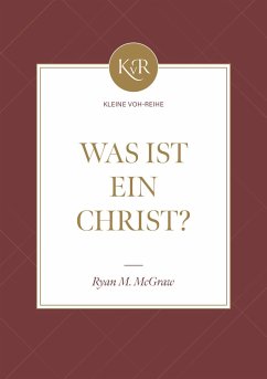 Was ist ein Christ? - McGraw, Ryan