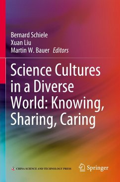 Science Cultures in a Diverse World: Knowing, Sharing, Caring