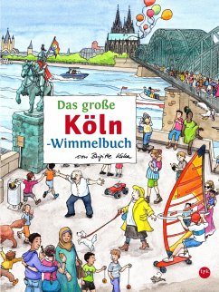 Das große KÖLN-Wimmelbuch - Siekmann, Roland