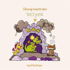 Übung macht den Reiner - Rodinger, Ingrid