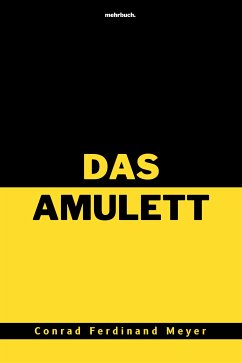 Das Amulett (eBook, ePUB) - Meyer, Conrad Ferdinand