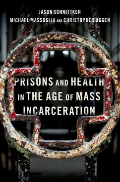 Cover Prisons and Health in the Age of Mass Incarceration (eBook, PDF)