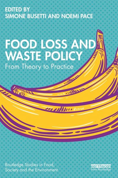 Food Loss and Waste Policy (eBook, ePUB) Food Loss and Waste Policy (eBook, ePUB)