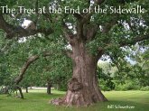 The Tree at the End of the Sidewalk (eBook, ePUB) The Tree at the End of the Sidewalk (eBook, ePUB)