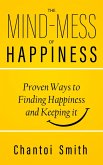 The Mind-Mess of Happiness (eBook, ePUB)