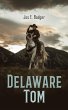 Delaware Tom (eBook, ePUB) - Bild 1