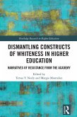Dismantling Constructs of Whiteness in Higher Education (eBook, PDF)