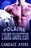 L'ours Sauveteur (POLAIRE, #2) (eBook, ePUB)