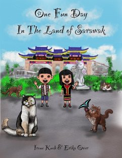 One Fun Day In The Land Of Sarawak (eBook, ePUB) - Kueh, Irene; Over, Erika