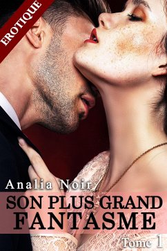 Cover Son Plus Grand Fantasme (Tome 1) (eBook, ePUB)