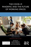 The COVID-19 Pandemic and the Future of Working Spaces (eBook, PDF)