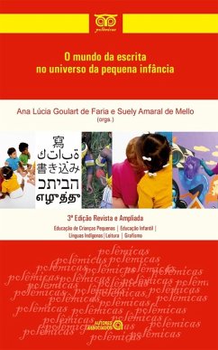 O mundo da escrita no universo da pequena infância (eBook, ePUB) - Faria, Ana Lúcia Goulart de; Mello, Suely Amaral
