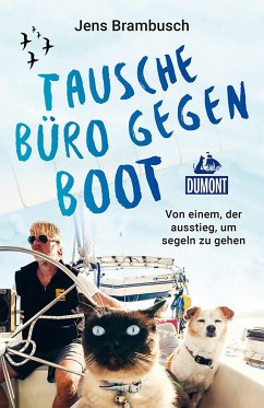 Tausche Büro gegen Boot (eBook, ePUB) - Brambusch, Jens