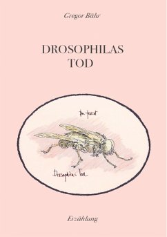 Drosophilas Tod (eBook, ePUB) - Bähr, Gregor