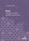 Brasil: cachaça e outras bebidas tradicionais (eBook, ePUB)