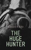 The Huge Hunter (eBook, ePUB)