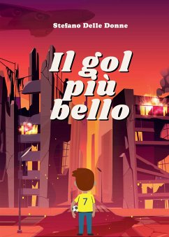 Il Gol Più Bello (eBook, ePUB) - Delle Donne, Stefano