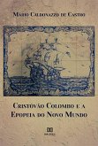 Cristóvão Colombo e a Epopeia do Novo Mundo (eBook, ePUB)
