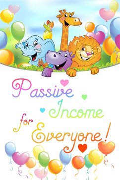 Passive Income for Everyone! (Financial Freedom, #29) (eBook, ePUB) - King, Joshua