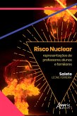 Risco Nuclear: Representações Sociais de Professores, Alunos e Familiares (eBook, ePUB)