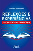 Reflexões e Experiências das Práticas de um Docente (eBook, ePUB)