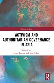 Activism and Authoritarian Governance in Asia (eBook, ePUB)