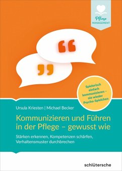 Kommunizieren und Führen in der Pflege - gewusst wie (eBook, PDF) - Kriesten, Ursula; Becker, Michael