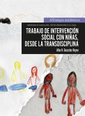 Trabajo de intervención social con niñas, desde la transdisciplina (eBook, ePUB)