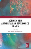Activism and Authoritarian Governance in Asia (eBook, PDF)