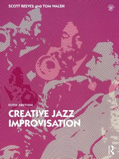 Creative Jazz Improvisation (eBook, PDF) - Reeves, Scott; Walsh, Tom
