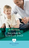 How To Resist The Single Dad (Mills & Boon Medical) (eBook, ePUB)